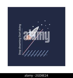Diagramm der erfolgreichen Unternehmensgründung. Konzept Rakete fliegen bis zu Sternen zu erreichen. Motivationszitat. Hör auf zu träumen, beginne zu tun. Vektorgrafiken Stock Vektor