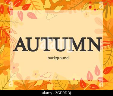 Herbsthintergrund mit fallender Blattdarstellung. Rahmen aus bunten Blättern mit der Aufschrift Herbst. Vorlage für Verkauf Layout, begrüßen Stock Vektor