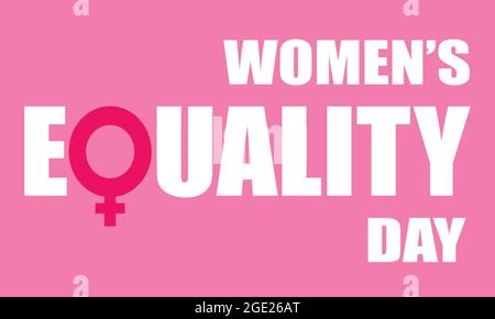 Banner oder Poster zum Tag der Gleichstellung von Frauen. August. Stock Vektor
