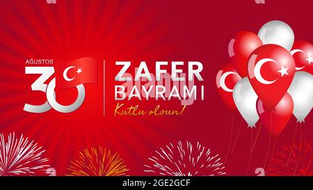 30 Augustos, Zafer Bayrami 2021 mit Balken und Luftballons, türkischer Schriftzug - 30. August Feier des Siegestages. Banner zum Nationalfeiertag in der Türkei Stock Vektor