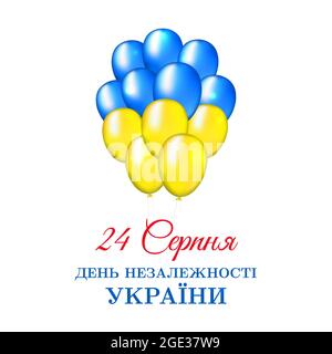 24. August, Unabhängigkeitstag ukraine, Vektor-Vorlage mit Ballons ukrainischen Flagge Farben auf weißem Hintergrund. Nationaler Feiertag. Übersetzung: August 24 Stock Vektor