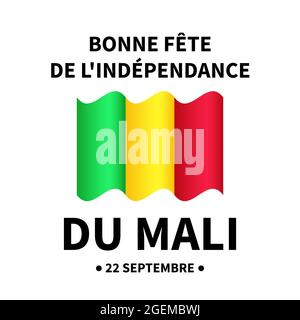 Mali Independence Day Schriftzug in französischer Sprache mit Flagge. Nationalfeiertag am 22. September. Vektorvorlage für Typografie Poster Banner, Flyer, Stock Vektor