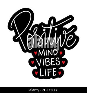 Positive Geist positive Vibes positive Leben Hand Schriftzug. Motivierendes Zitat. Stockfoto