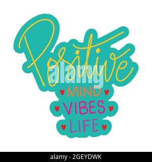 Positive Geist positive Vibes positive Leben Hand Schriftzug. Motivierendes Zitat. Stockfoto