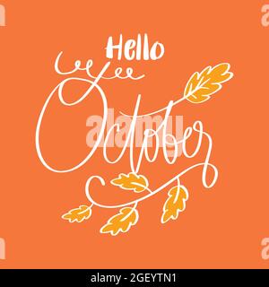 Handgezeichneter „Hello October“-Schriftzug. Grußkartenkonzept. Stockfoto