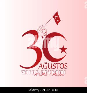 30 agustos zafer bayrami kutlu Olsun 30. August Feier des Siegestages Türkei. Hand mit einer Flagge der Türkei. Stock Vektor