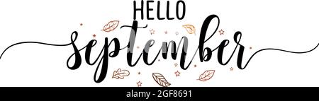 Hallo September - inspirierender glücklicher Herbst, Herbst schönes handgeschriebenes Zitat, Geschenkanhänger, Lettering-Nachricht. Handgezeichneter Herbst, Septemberphrase. Hand Stock Vektor
