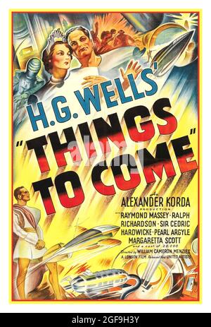 Vintage 1936 Film Film Poster 'THINGS TO COME' von H G Wells produziert von Alexander Corda. Mit Raymond Massey und Ralph Richardson ist Things to Come (auch bekannt als H. G. Wells' Things to Come in Werbematerial) ein britischer Schwarz-Weiß-Science-Fiction-Film von United Artists aus dem Jahr 1936, produziert von Alexander Korda, Regie William Cameron Menzies und geschrieben von H. G. Wells. Die Filmstars Raymond Massey, Edward Chapman, Ralph Richardson, Margaretta Scott, Cedric Hardwicke, Maurice Braddell, Derrick De Marney und Ann Todd. Stockfoto