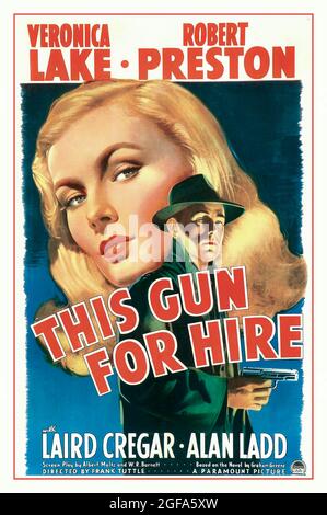 Vintage 1942 Movie Film Poster „This Gun for Hire“ mit Veronica Lake, Robert Peston. Laird Cregar, Alan Ladd, Regisseur Frank Tuttle This Gun for Hire ist ein amerikanischer Film aus dem Jahr 1942, der von Frank Tuttle in den Hauptrollen Veronica Lake, Robert Preston, Laird Cregar und Alan Ladd gedreht wurde. Es basiert auf dem Roman A Gun for Sale von Graham Greene aus dem Jahr 1936 Stockfoto