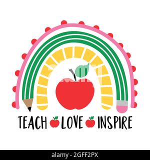 Teach Love Inspire - farbenfrohes Typografie-Design mit rotem Apfel. Dankeskarte für den Tag des Lehrers. Vektorgrafik auf weißem Hintergrund mit RE Stock Vektor
