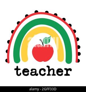 Lehrer - Bunte Typografie Design mit rotem Apfel und Regenbogen. Dankeskarte für den Tag des Lehrers. Vektorgrafik auf weißem Hintergrund mit r Stock Vektor