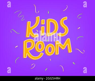 Kinderzimmer Vektorkarte im Cartoon-Stil. Farbenfrohe Kinder-Schriftzüge mit Konfetti Stock Vektor