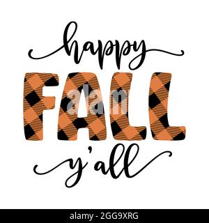 Happy Fall Y'all - handgezeichneter Vektortext. Poster in Herbstfarben. Gut für Schrottbuchungen, Poster, Grußkarten, Banner, Textilien, Geschenke, Hemden, Becher Stock Vektor