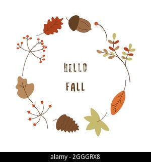 Runder Rahmen aus Herbstblättern, Zapfen und Eicheln, Ebereschen Zweigen. Hallo Herbst Inschrift. Handgezeichnete Vektor-Einzeldarstellung auf weißem Hintergrund Stock Vektor