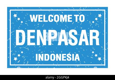 WILLKOMMEN IN DENPASAR - INDONESIEN, Worte auf blauem Rechteck Flaggenstempel geschrieben Stockfoto