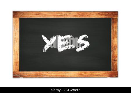 JA Text auf schwarzem Holzrahmen Schule Tafel geschrieben. Stockfoto