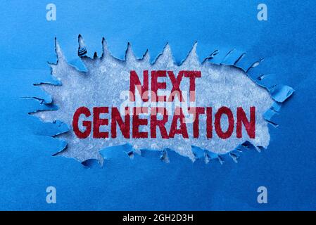 Textunterschrift präsentiert Next Generation, Konzept bedeutet Produkt, das mit der neuesten Technologie entwickelt wurde Thinking New Writing Concepts, Br Stockfoto