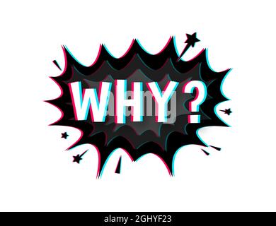Comic Sprechblasen mit Text Warum. Glitch-Symbol. Symbol, Aufkleberetikett, Etikett für Sonderangebote, Werbeplakette. Vektorgrafik. Stock Vektor