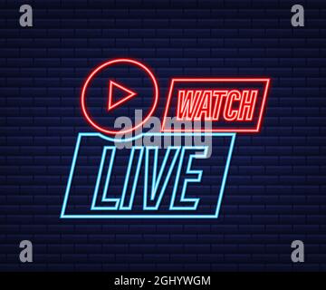 Sehen Sie live Abzeichen, Symbol, Stempel, Logo. Neonsymbol. Vektorgrafik. Stock Vektor