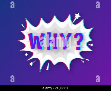 Comic Sprechblasen mit Text Warum. Glitch-Symbol. Symbol, Aufkleberetikett, Etikett für Sonderangebote, Werbeplakette. Vektorgrafik. Stock Vektor