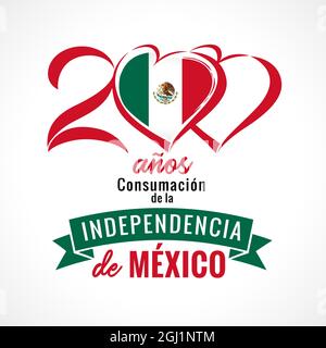 200 Anos de Independencia de Mexico Lettering Poster. Spanischer Text 200 Jahre Unabhängigkeit MEXIKO mit Herz-Emblem. Der mexikanische Unabhängigkeitskrieg Stock Vektor