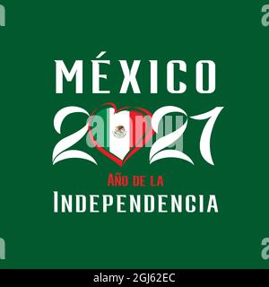 Mexiko 2021 Ano de la Independencia grünes Poster. Spanischer Text - Mexiko 2021 Jahre Unabhängigkeit mit Herz-Emblem. Der mexikanische Unabhängigkeitskrieg Stock Vektor