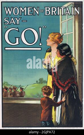 „Women of Britain Say - Go“-Plakat zur Rekrutierung im Ersten Weltkrieg Stockfoto