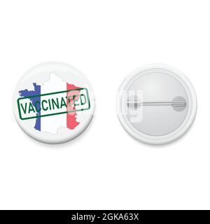 Weißes Knopfabzeichen COVID-19 IMPFKAMPAGNE Frankreich Karte mit VACINATED-Stempel. Realistische Stifttaste. Vektor- und Illustrationsdesign. Stock Vektor