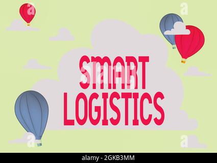 Hand schreiben Zeichen Smart Logistics. Geschäftskonzept Integration intelligenter Technologie in das Logistiksystem Heißluftballon Illustration Fliegen Stockfoto