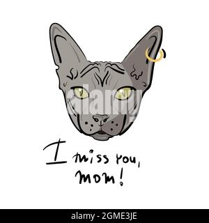 Cartoon-Kopf einer grauen Katze der sphynx Rasse mit einem goldenen Ohrring mit einem Ring im Ohr. Schriftzug mit der Inschrift I miss you, Mama. Vektor Stock Vektor