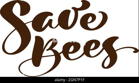 Speichern Bees Kalligraphie Schriftzug Baby Text. Vektor Hand Schriftzug Kinder Zitat isoliert auf weißem Hintergrund. Konzept für Logo Bienenhonig, Textil Stock Vektor