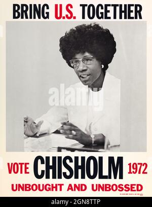 Shirley Chisholm politisches Plakat während ihres Laufs für die Präsidentschaftswahl der Demokratischen Partei, N.G. Slater Corp, 1972 Stockfoto