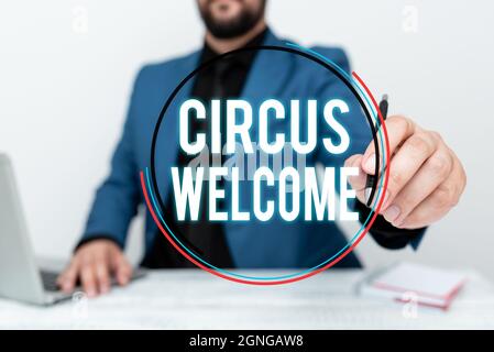Schreiben Anzeige Text Zirkus Herzlich Willkommen. Wort für die Ausstellungen der heiteren Kunstfertigkeit und gewagten Remote Office Work Online Presenting Business Stockfoto