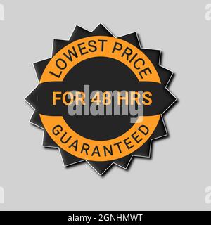 Niedrigster Preis für 48 Stunden Zufriedenheit garantiert Abzeichen weißen Hintergrund Stockfoto