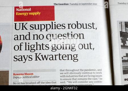 Energieversorgung „Großbritannien liefert robust und keine Frage von Lichtausbetungen“, so der Headline-Artikel der Zeitung The Guardian vom 21. September 2021 in Großbritannien Stockfoto