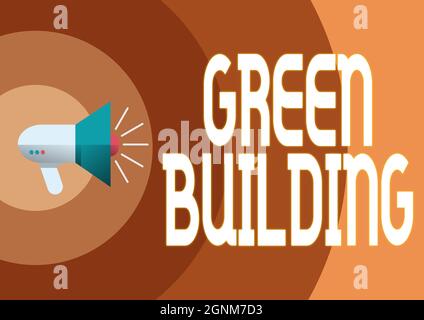Konzeptionelle Darstellung Green Building. Wort geschrieben auf Einer umweltverträglichen Struktur nachhaltig Illustration Eines lauten Megaphons Stockfoto