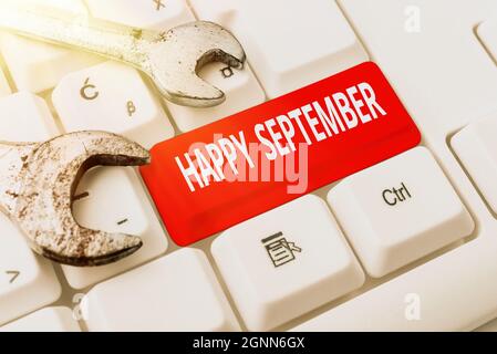 Textschild mit Happy September. Wort für die Begrüßung der Freude bringen kann der neunte Monat des Jahres Abstract präsentiert ethischen Hacker, Eingabe Stockfoto