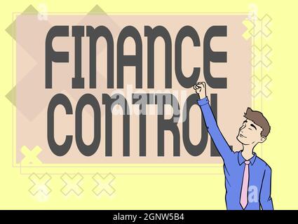 Konzeptionelle Bildunterschrift Finanzkontrolle. Internet-Konzept-Verfahren, die implementiert werden, um Finanzen zu verwalten Happy man Illustration Standing Infront Board Stockfoto