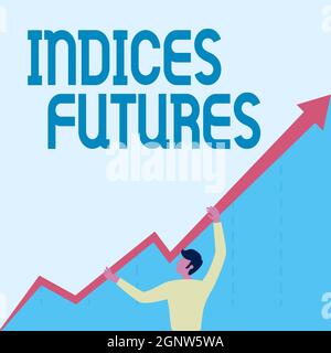 Text mit Inspiration Indizes Futures. Internet-Konzept cashsettled Futures-Kontrakt auf den Wert einer Aktie man Drawing Holding Graph Arrow Stockfoto