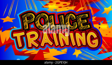 Police Training - Comic-Wort auf bunten Pop-Art Hintergrund. Stock Vektor