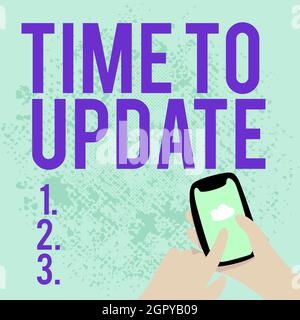 Textschild mit der Zeit für die Aktualisierung. Business-Ansatz dieser richtige Moment, um etwas moderner Abstract Spreading Message Online, Global zu machen Stockfoto