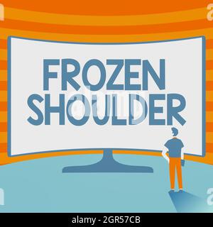 Inspiration mit Schild Frozen Shoulder. Geschäftsidee gekennzeichnet durch Steifheit und Schmerzen im Schultergelenk Mann stehend Illustration stehend Stockfoto