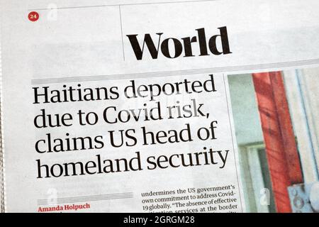 „Haitianer, die aufgrund von Covid-Risiken deportiert wurden, behauptet der US-Chef für Heimatschutz“, titelte die Tageszeitung Guardian World am 2021. September in London, England, Großbritannien Stockfoto