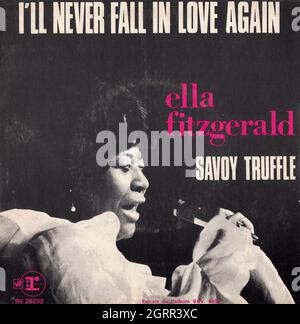 Ella Fitzgerald - Ich werde mich nie wieder verlieben - Savoy Trüffel 45rpm - Vintage Vinyl Record Cover Stockfoto
