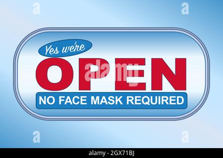 Ja, wir sind offen - Keine Gesichtsmaske erforderlich - Vektorgrafik Stock Vektor
