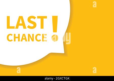 Last Chance Speech Bubble Banner-Vektor mit Kopierfläche für Unternehmen, Marketing, Flyer, Banner, Präsentationen, Und Poster. Illustration Stock Vektor