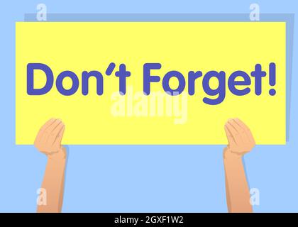 Banner in Handhaltung mit nicht zu vergessen Text auf weißem Papier. Mann zeigt Reklametafel. Stock Vektor