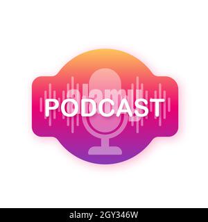 Podcast. Das Mikrofonsymbol. Podcast übertragen. Vektorgrafik Stock Vektor