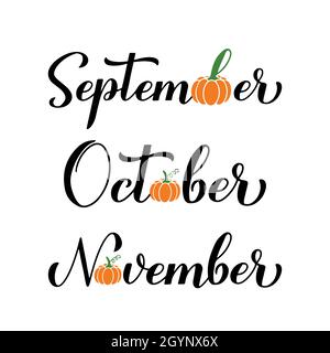September, Oktober, November Kalligraphie Handschriftzug mit Kürbissen. Inspirierendes Herbstzitat. Vektorvorlage für Typografie Poster, Banner, Flyer, Stock Vektor