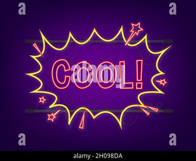Komische Sprechblasen mit Text Cool. Neonsymbol. Symbol, Aufkleberetikett, Etikett für Sonderangebote, Werbeplakette. Vektorgrafik Stock Vektor
